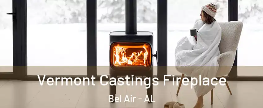 Vermont Castings Fireplace Bel Air - AL