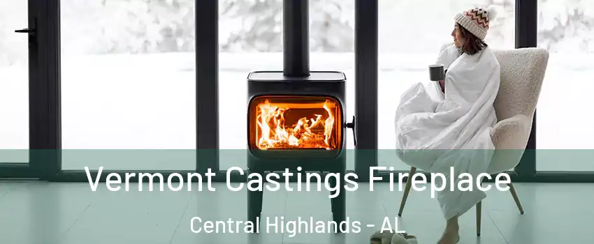 Vermont Castings Fireplace Central Highlands - AL