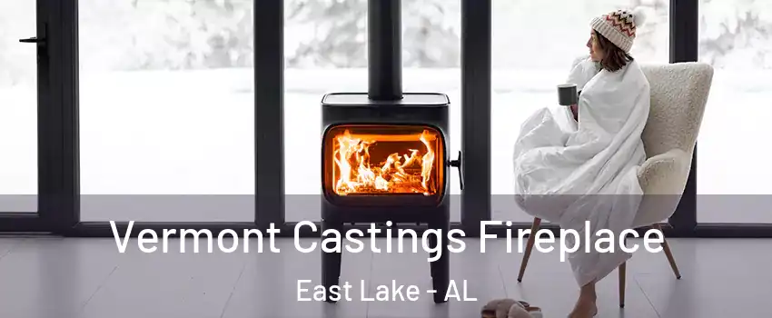 Vermont Castings Fireplace East Lake - AL