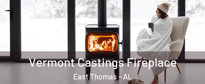 Vermont Castings Fireplace East Thomas - AL