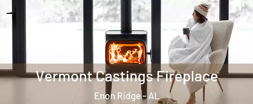Vermont Castings Fireplace Enon Ridge - AL