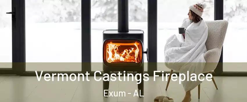 Vermont Castings Fireplace Exum - AL