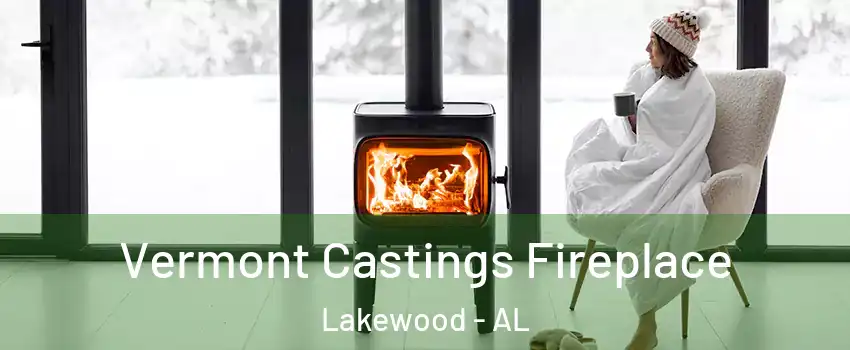Vermont Castings Fireplace Lakewood - AL