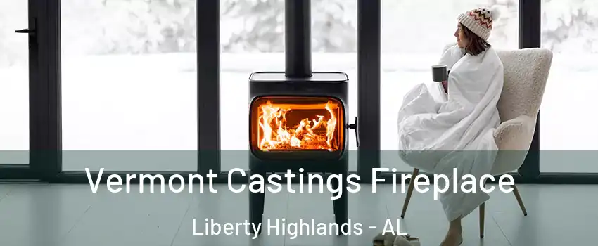 Vermont Castings Fireplace Liberty Highlands - AL