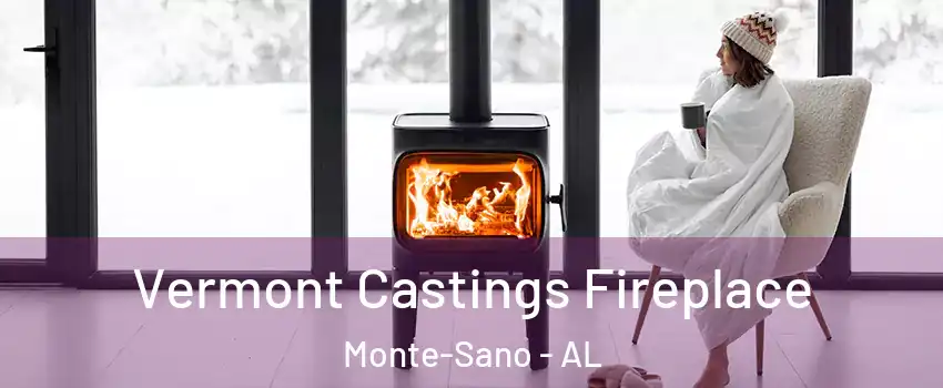 Vermont Castings Fireplace Monte-Sano - AL