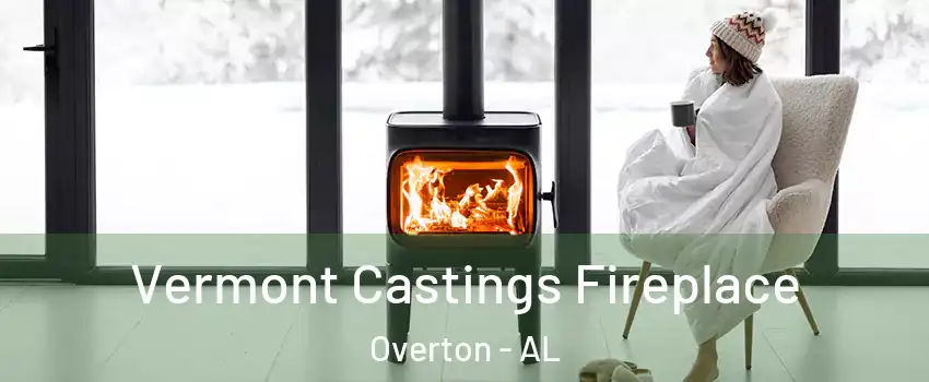 Vermont Castings Fireplace Overton - AL