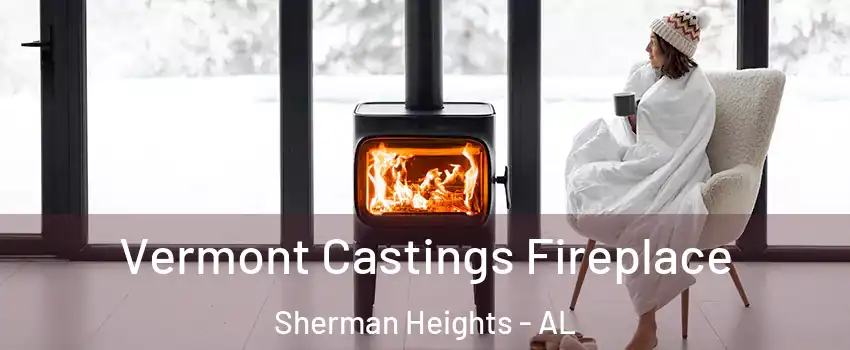 Vermont Castings Fireplace Sherman Heights - AL
