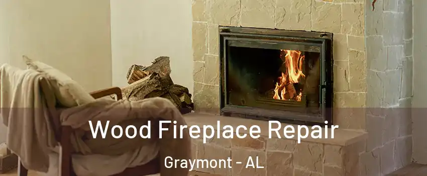 Wood Fireplace Repair Graymont - AL