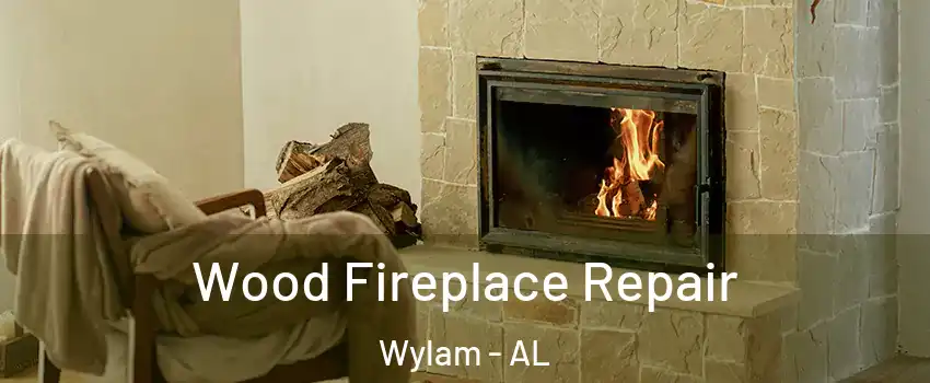 Wood Fireplace Repair Wylam - AL