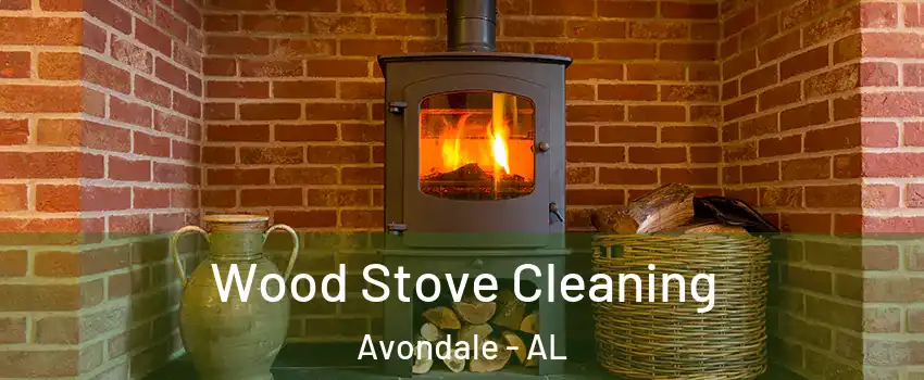 Wood Stove Cleaning Avondale - AL