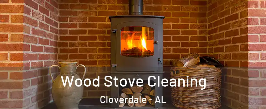 Wood Stove Cleaning Cloverdale - AL