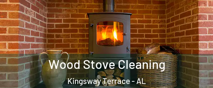 Wood Stove Cleaning Kingsway Terrace - AL