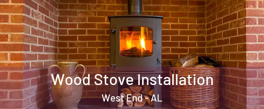 Wood Stove Installation West End - AL