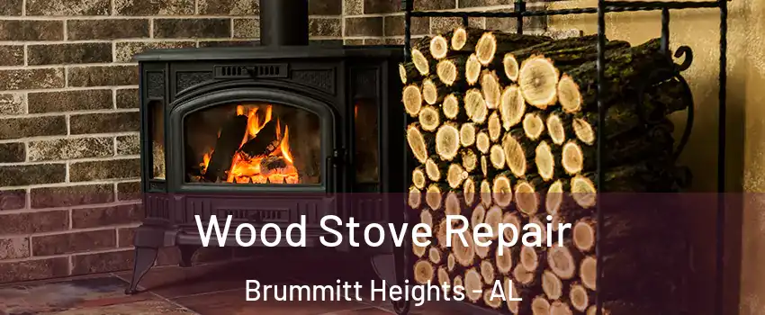 Wood Stove Repair Brummitt Heights - AL