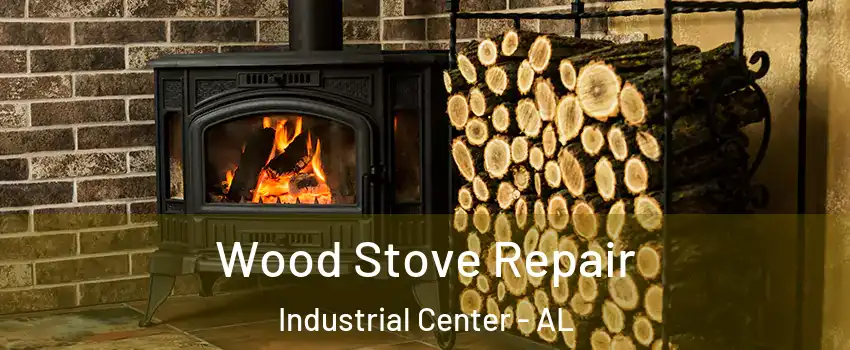 Wood Stove Repair Industrial Center - AL